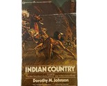 Indian Country Dorothy M Johnson Paperback - $19.19