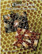 A Closer Look  Basic Honey Bee Biology by Clarence H. Collison - £21.51 GBP