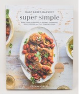 Half Baked Harvest Super Simple More Than 125 Recipes Tiechan Cerard HC ... - $47.28 CAD