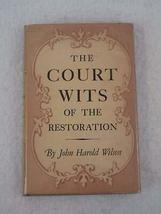 John Harrold Wilson The Court Wits Of The Restoration Princeton 1948 [Hardcover] - £61.18 GBP