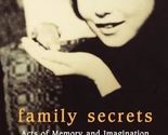 Family Secrets: Acts of Memory and Imagination Kuhn, Annette - £4.44 GBP