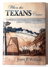 When the Texans Came Missing Records from the Civil War in... Signed 1st Edition - £25.75 GBP