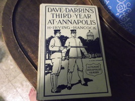 Dave Darrin&#39;s Third Year At Annapolis by H. Irving Hancock Copyright 1911 - $20.00