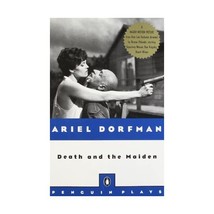 Death and the Maiden: Tie-In Edition Dorfman, Ariel (Author) - $14.00