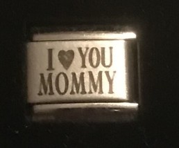 I Heart Love You Mommy Laser Italian Charm Link 9MM K19 - £9.42 GBP