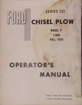 Ford 131 Chisel Plow Model P 3-Bar Pull Type Operator's Manual - $10.00