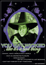 The Wizard of Oz YOU SAY WICKED like it&#39;s a bad thing Photo Refrigerator Magnet - £3.16 GBP