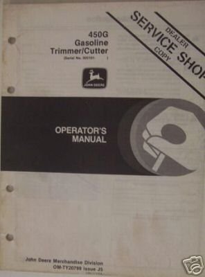 John Deere 450G String Trimmer Operator's Manual - s/n 5101 and above - $10.00