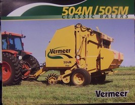 2006 Vermeer 504M, 505M Round Balers Brochure - $10.00