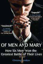 Of Men and Mary: How Six Men Won the Greatest Battle of Their Lives [Pap... - $15.00