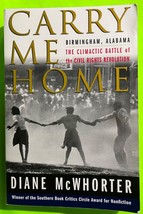 Carry Me Home: Birmingham, Alabama:…Civil Rights Revolution by McWhorter(PB2001) - £3.86 GBP