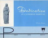 Dedication St Catherine Hospital Booklet &amp; Newsletters Kenosha Wisconsin... - £14.12 GBP