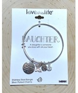 LOVE THIS LIFE DAUGHTER BANGLE CHARM BRACELET STAINLESS STEEL NWT $40 - £10.08 GBP