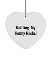Perfect Knitting , Knitting. My Hobby Rocks!, Sarcastic Holiday Heart Ornament f - £13.41 GBP
