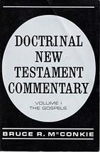 Doctrinal New Testament Commentary: Volumes 1-3 [Paperback] McConkie, Br... - $34.95