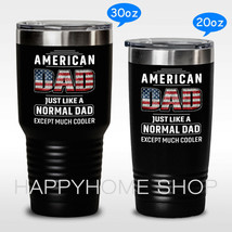 Tumbler Fathers Day Gift for American Dad Just Normal Dad Except Much Co... - £29.22 GBP+