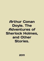 Arthur Conan Doyle. The Adventures of Sherlock Holmes, and Other Stories. In Eng - £235.28 GBP