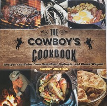The Cowboy&#39;s Cookbook by Sherry Monahan, new - £7.79 GBP