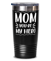 Mom you&#39;re my hero, black Tumbler 20oz. Model 60046  - £23.52 GBP