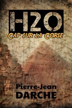 H2O – Cap sur la Corse, par Pierre-Jean Darche - $19.60