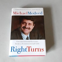 SIGNED Right Turns - Michael Medved (2004, Hardcover) VG, 1st - £3.94 GBP