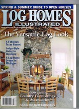 Log Homes Illustrated Magazine March 2002 - £12.19 GBP