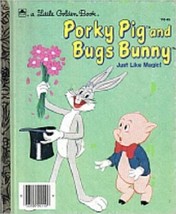 Porky Pig and Bugs Bunny: Just Like Magic [Hardcover] [Jan 01, 1976] - £9.43 GBP