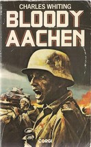 Bloody Aachen, by Charles Whiting - $6.00