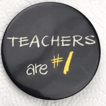 Teachers Are Number One Button Vintage Pinback - $12.95