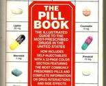 The Pill Book, Eleventh Edition Silverman, Harold M. - $2.93