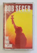 Bob Seger and the Silver Bullet Band Cassette Tape The Fire Inside 1991 Album - £8.20 GBP