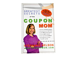 Greatest Secrets of the Coupon Mom by Stephanie Nelson - £8.03 GBP
