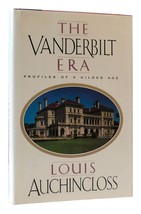 Louis Auchincloss THE VANDERBILT ERA Profiles of a Gilded Age 1st Edition 1st Pr - $62.44