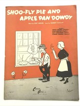 Shoo-Fly Pie and Apple Pan Dowdy Recorded by Dinah Shore 1945 Sheet Music  - £8.57 GBP