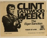 The Eiger Sanction Tv Guide Print Ad Clint Eastwood Week WENP Tv 16 TPA12 - £4.65 GBP