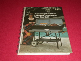Mastering The Art Of Outdoor Cooking On Your Gas Grill Recipe Book First Print - £8.46 GBP
