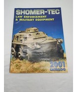 2001 Shomer-Tec Law Enforcement &amp; Military Equipment Catalog - $9.89