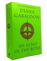 Diana Gabaldon An Echo In The Bone A Novel 1st Edition 1st Printing - £36.91 GBP