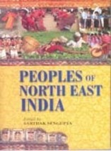 Peoples of NorthEast India: Anthropological Perspectives [Hardcover] - £22.86 GBP