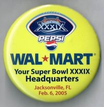 super bowl 39 2005 Wal Mart pin back button Pinback - $14.80