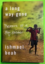 A Long Way Gone: Memoirs of a Boy Soldier by Ishmael Beah (HCDJ 2007) - $0.99
