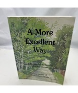 More Excellent Way: A Teaching on the Spiritual Roots of Disease Paperback - $27.61 CAD