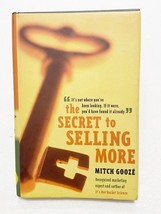 The Secret to Selling More : It&#39;s Not Where You&#39;ve Been Looking, If It Were (HC) - £6.07 GBP