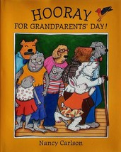 Hooray for Grandparents&#39; Day! by Nancy Carlson / 2000 Hardcover - $2.27