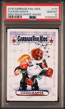 2016 Garbage Pail Kids DisgRace White House CUCKOO KANYE West Trump #113 PSA 10 - $791.95