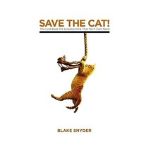 Save The Cat!: The Last Book on Screenwriting You&#39;ll Ever Need Snyder, B... - $19.00