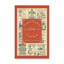 Fannie Farmer 1896 Cook Book: The Boston Cooking-school Farmer, Fannie Merritt - $21.00