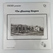 CKXR Presents The Shuswap Singers Vinyl LP Record Album IRS 80-036 NEW Sealed - £15.82 GBP