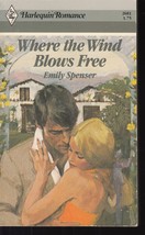 Spenser, Emily - Where The Wind Blows Free - Harlequin Romance - # 2681 - £1.79 GBP