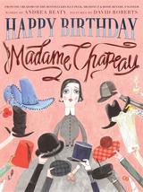 Happy Birthday, Madame Chapeau [Hardcover] Beaty, Andrea and Roberts, David - £9.16 GBP